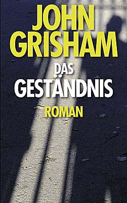Das Geständnis - John Grisham